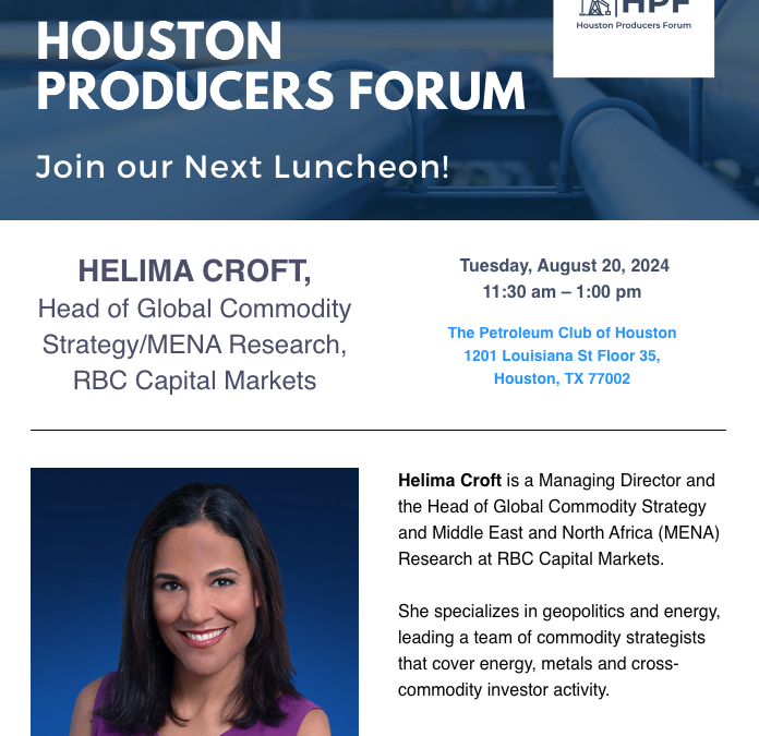 Register Now for the Houston Producers Forum Luncheon August 20, 2024 – Houston