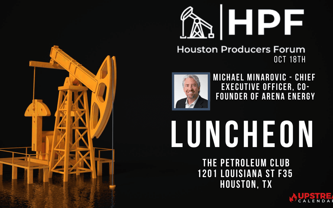 Houston Producers Forum October 18th Luncheon- Houston
