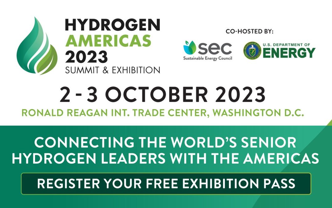 Register Now for the Hydrogen Americas Summit & Exhibition October 2, 3, 2023 – Washington, DC