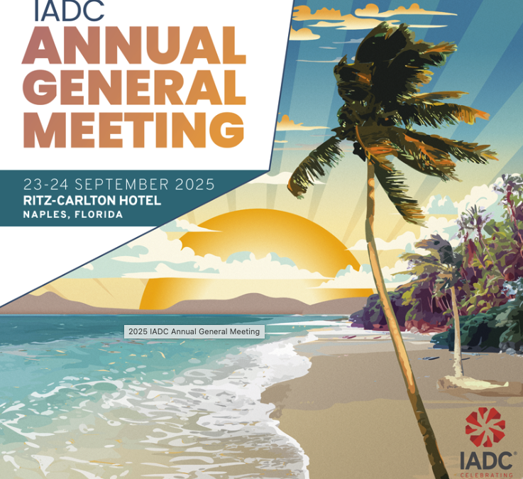 Register Now for the IADC 2025 Annual General Meeting – September 22-24, 2025 – Naples, FL