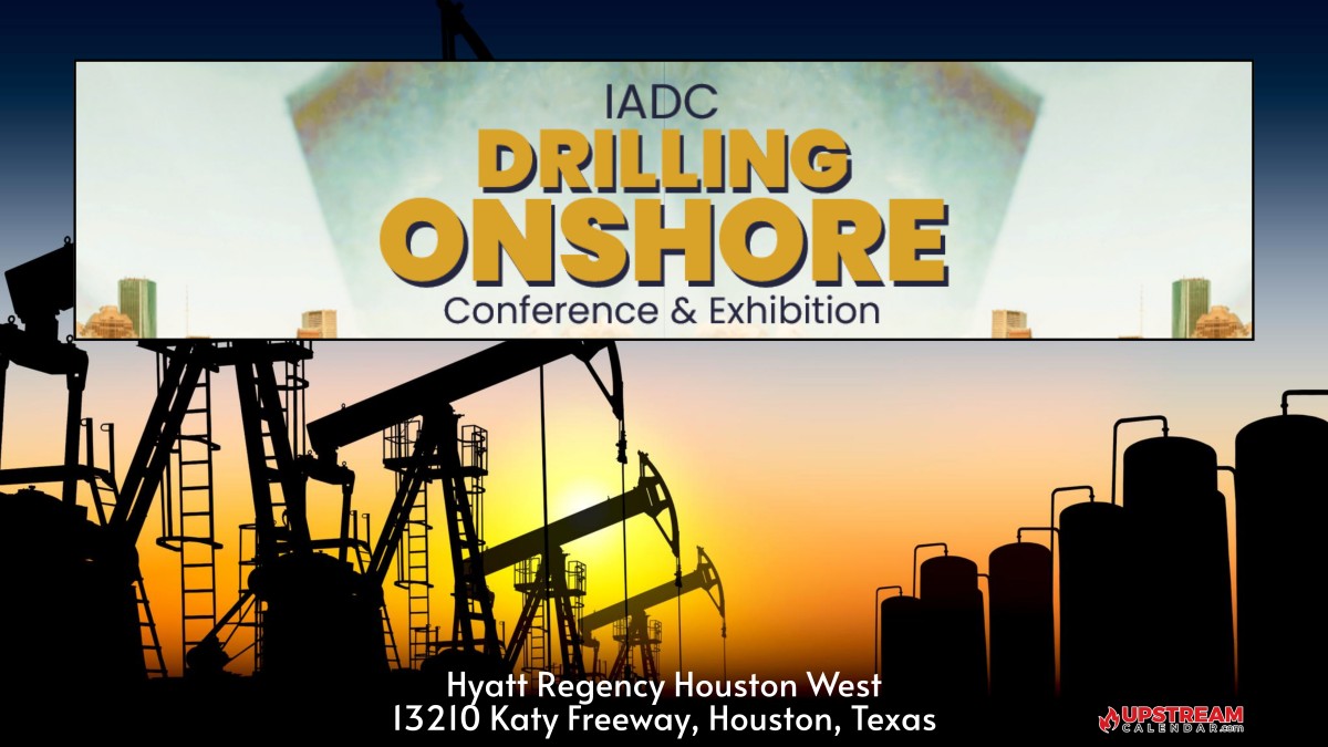 Register Now for the IADC Drilling Onshore Conference and Exhibition