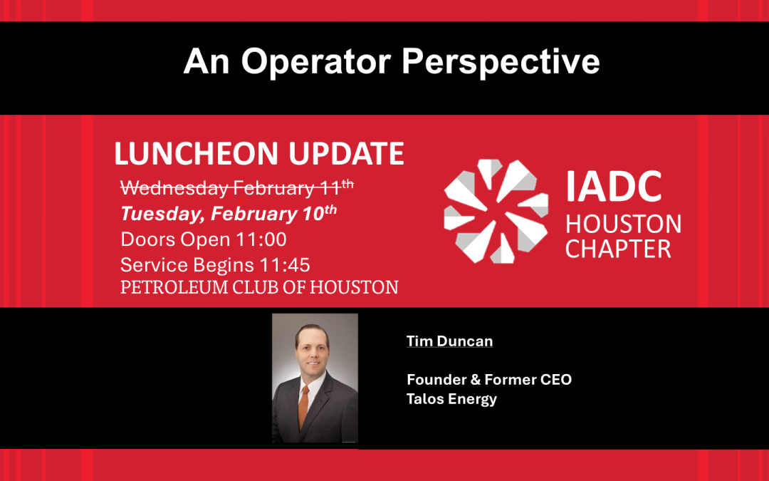 Register Now for the IADC Houston Chapter February 2026 Luncheon – February 10, 2026 – Houston, TX