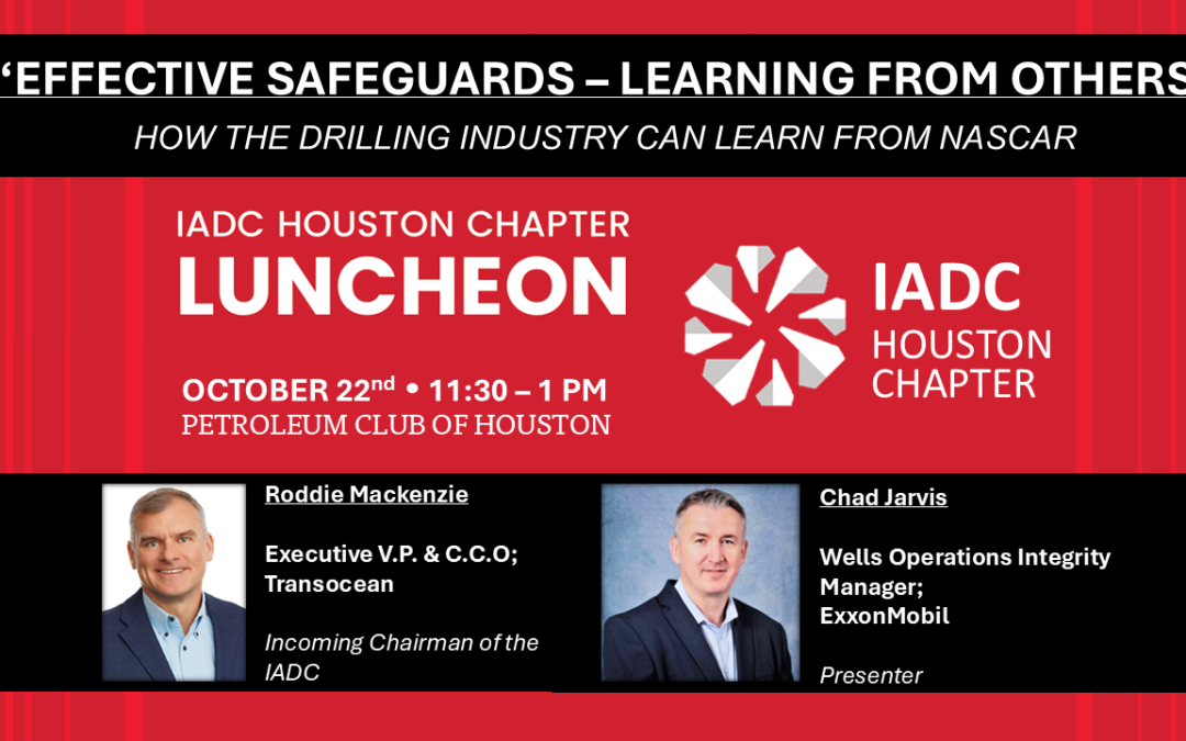 Register Now for the IADC Houston Chapter October Luncheon – October 22, 2025 – Houston, TX