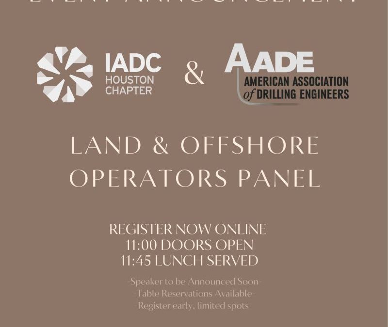 Register Now for the IADC Houston Chapter Operator Panel Luncheon – Aug 26, 2026 – Houston, TX