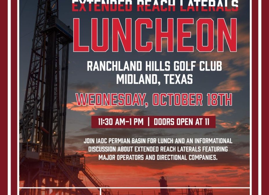 Register Now for the IADC Luncheon – Extended Reach Lateral October 18 – Midland