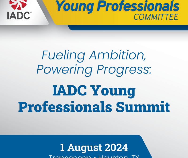IADC Young Professionals Summit August 1, 2024 – Houston