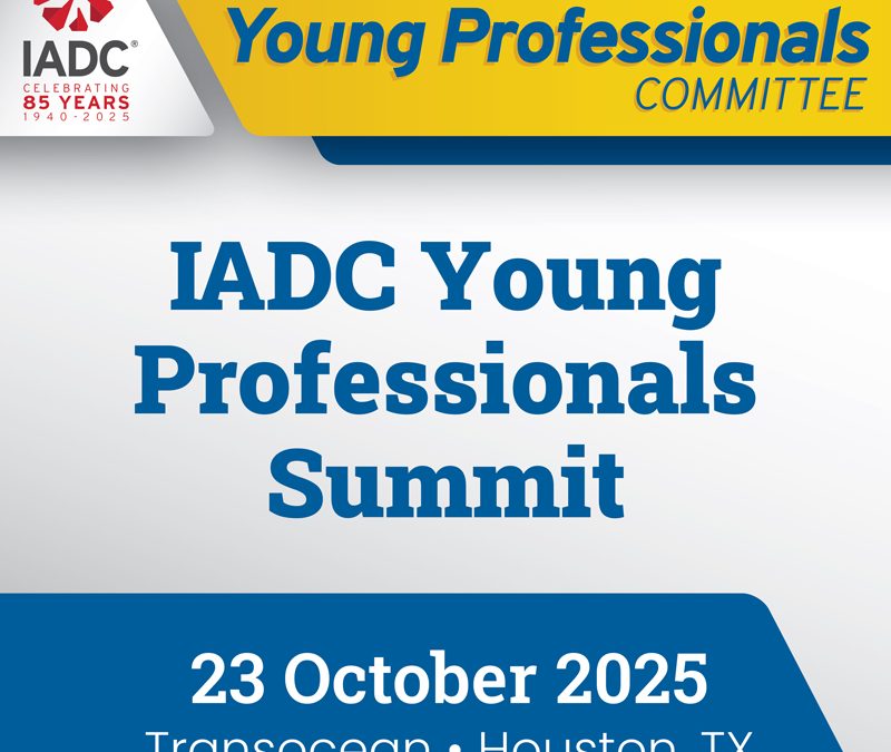 Register now for the 2025 IADC’s Young Professionals (YP) Committee – October 23, 2025 – Houston, TX