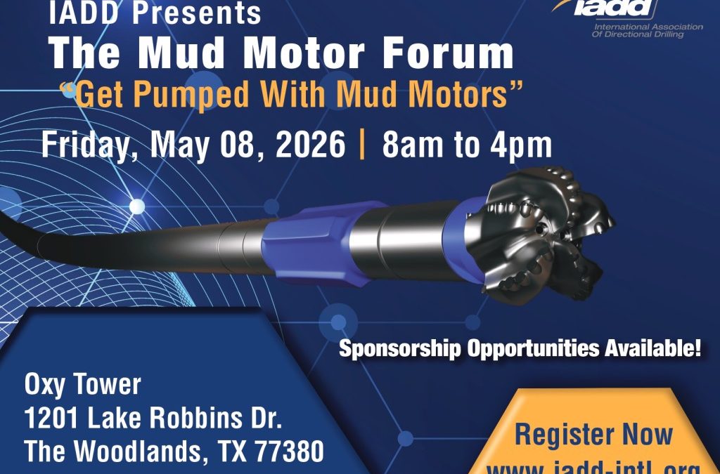 Register Now for the IADD 2026 Mud Motor Forum – May 8, 2026 – Woodlands, TX