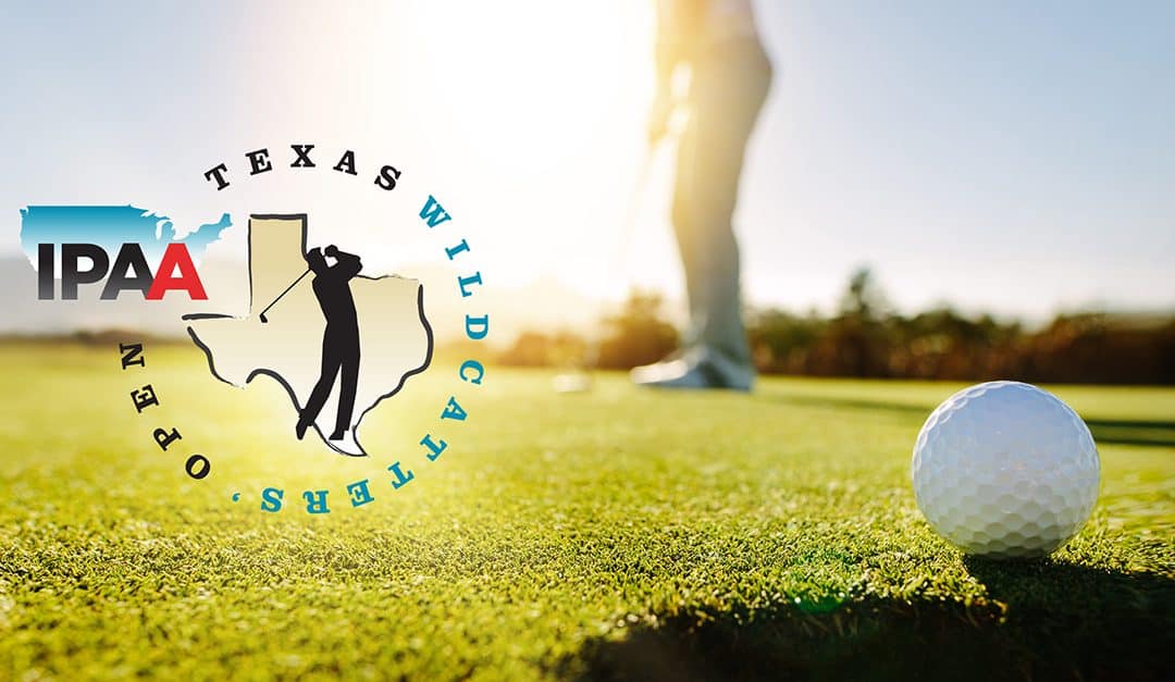 Register now for the IPAA Texas Wildcatters Open Golf Tournament March 23, 2023 – Houston