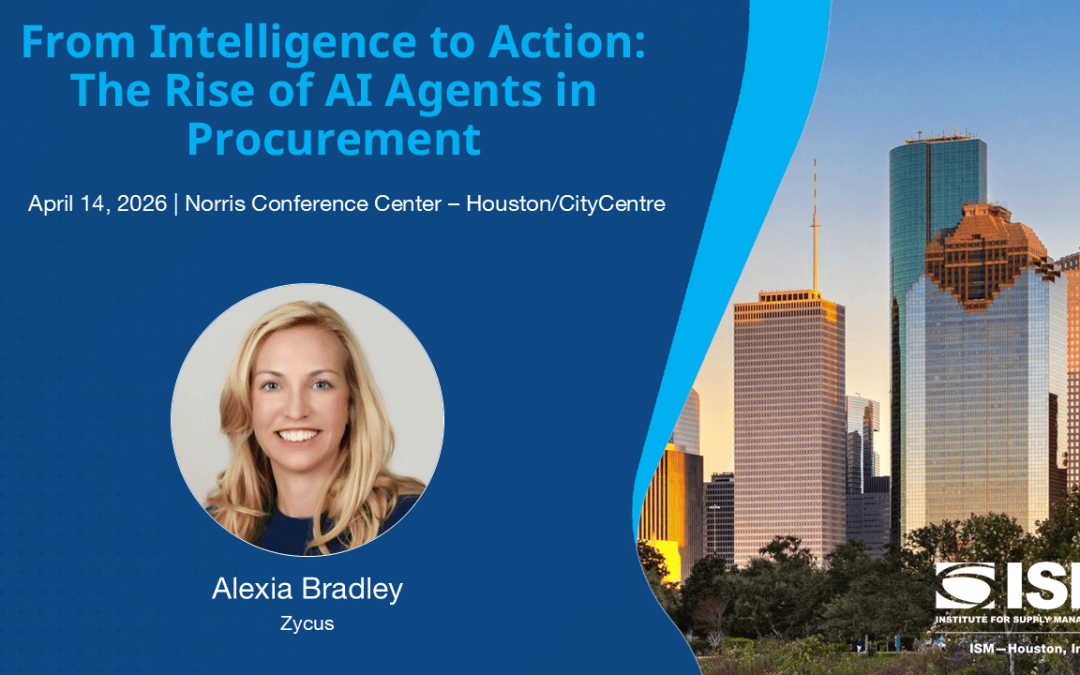 ISM-Houston April PDM April 14, 2026 – From Intelligence to Action: The Rise of AI Agents in Procurement