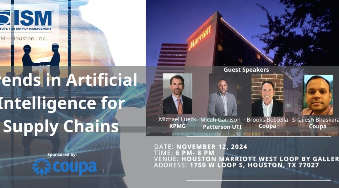 Register Now for the ISM Houston Monthly Meeting November 12, 2024 – Houston “AI In Supply Management Panel”