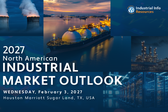 Register Now for the Industrial Info Resources 2027 North American Industrial Market Outlook – Feb 3, 2027 – Sugar Land, TX