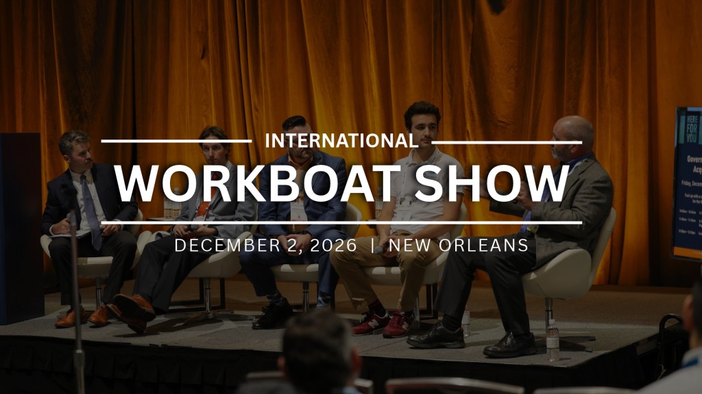 Register Now for the International WorkBoat Show 2026 – Dec 2 – Dec 4, 2026 – New Orleans, LA