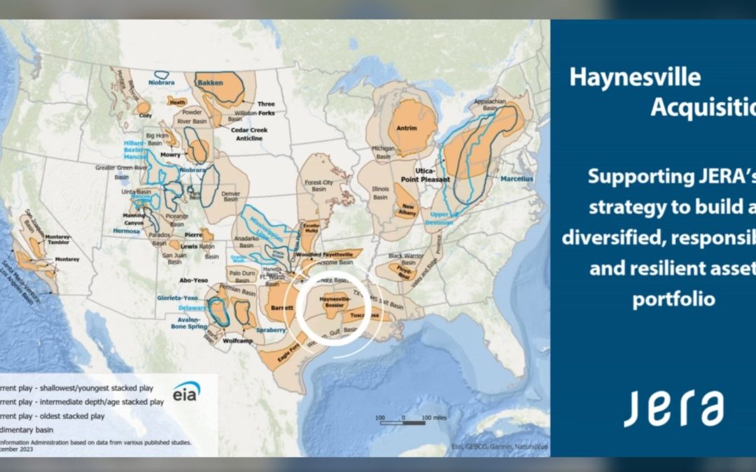 ACQUISITION: JERA to Acquire Interest in Haynesville Shale Gas Asset in Louisiana with $1.5 Billion Investment