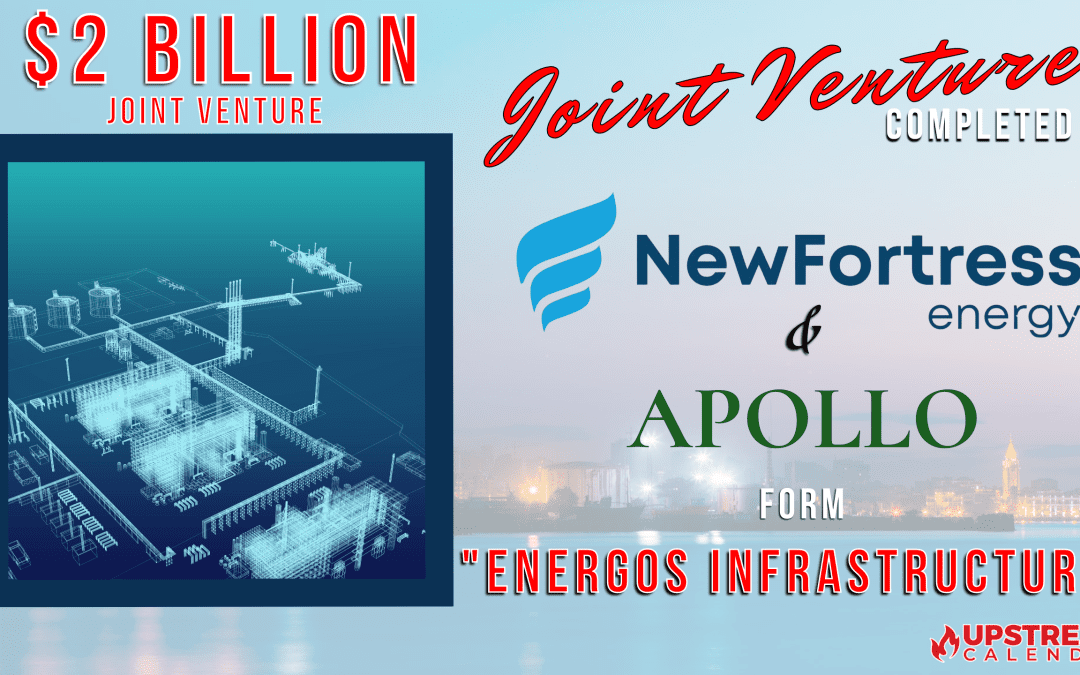 New Fortress Energy & Apollo Funds Complete $2 Billion LNG Maritime Joint Venture, Establishing “Energos Infrastructure”