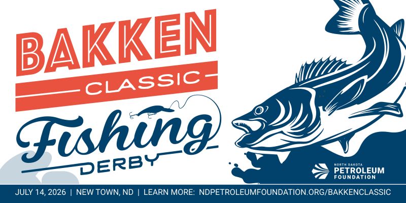 Register Now for the North Dakota Petroleum Foundation 13th Annual Bakken Classic Fishing Derby – July 14, 2026 – New Town, ND