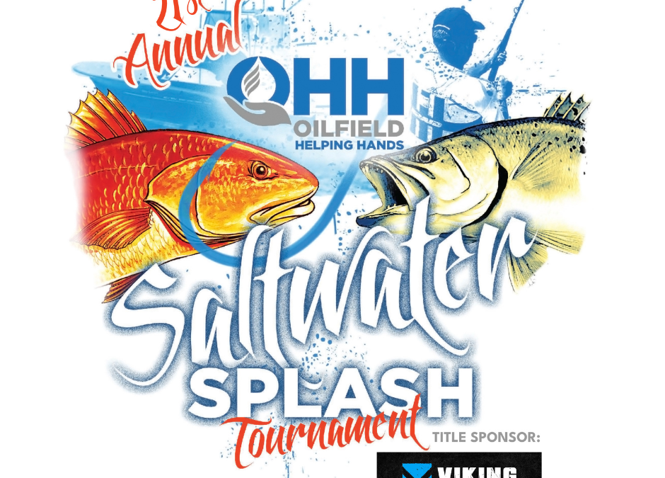 Register now for the Oilfield Helping Hands (OHH) 21st Annual Houston Saltwater Splash Fishing Tournament – June 12-13, 2025 – Houston, TX