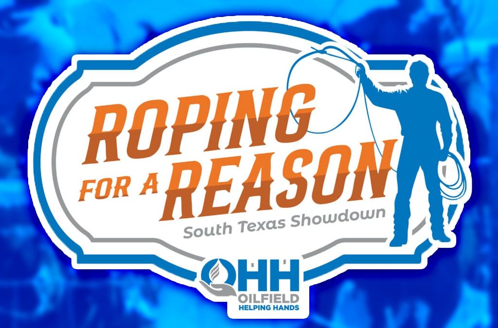 SAVE THE DATE: OHH Eagle Ford Chapter Inaugural Roping for a Reason – South Texas Showdown – September 26, 2025 –  Gonzales, TX