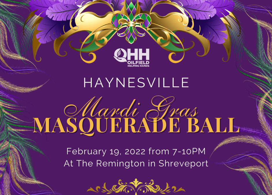 Register Now for the Oilfield Helping Hands Haynesville Mardi Gras Masquerade Ball Feb 19th – Shreveport