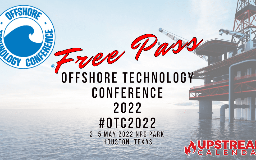 FREE PASS OTC- 2022 Oil and Gas Events Houston – Offshore Technology Conference- May 2-5 – Houston NRG