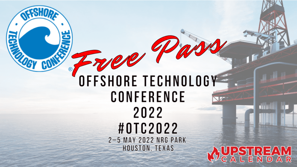 FREE PASS OTC 2022 Oil and Gas Events Houston Offshore Technology