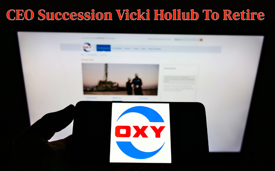 Occidental Announces CEO Succession Vicki Hollub to retire as President and CEO effective June 1, 2026