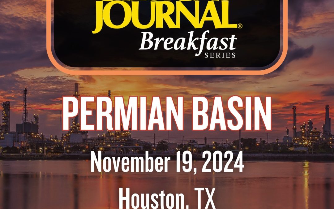 Register Now for the Oil and Gas Journal Breakfast November 19th  Houston, TX