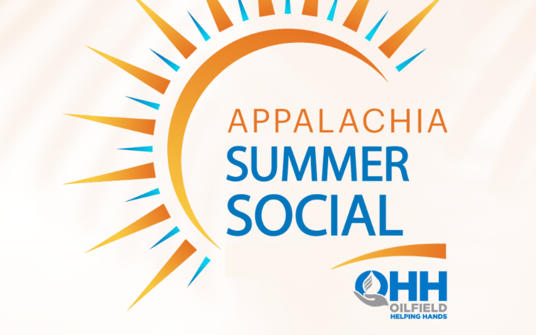 Save the Date for the Oilfield Helping Hands Appalachia Summer Social 2026 – August 13, 2026 – Morgantown, WV