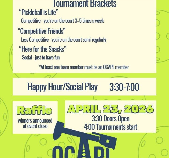Save the Date for the Oklahoma City Association of Professional Landmen (OCAPL) Pickleball Tournament 2026 – April 23, 2026 – Oklahoma City, OK