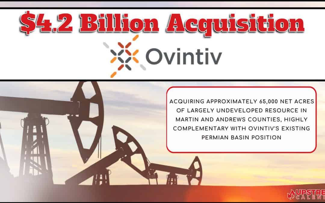 $4.275 Billion Acquisition – Ovintiv to Acquire Black Swan Oil & Gas, PetroLegacy Energy and Piedra Resources WTX