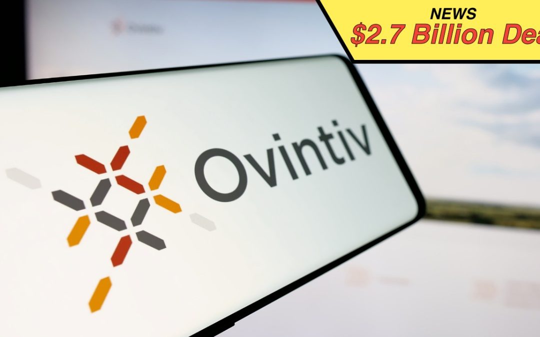 Ovintiv Completes Portfolio Transformation with Agreement to Acquire NuVista Energy Ltd. and Planned Divestiture of Anadarko Assets – $2.7 Billion Deal