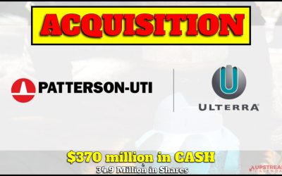 July 5th BREAKING:$370 Million Deal: Patterson-UTI Energy Announces Agreement to Acquire Global Drill Bit Company, Ulterra