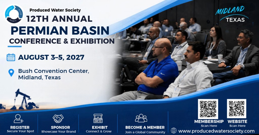 Register Now for the Produced Water Society 12th Annual Permian Basin Conference – Aug 3 – Aug 5, 2027 – Midland, TX