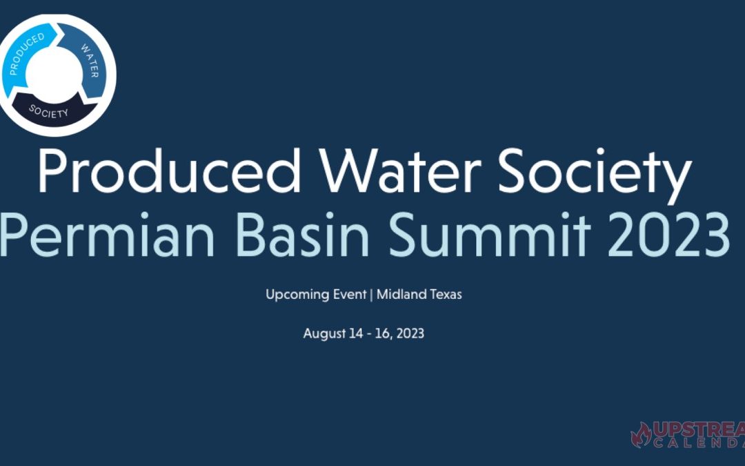 Produced Water Society Permian Basin Summit 2023 August 14 – 16, 2023