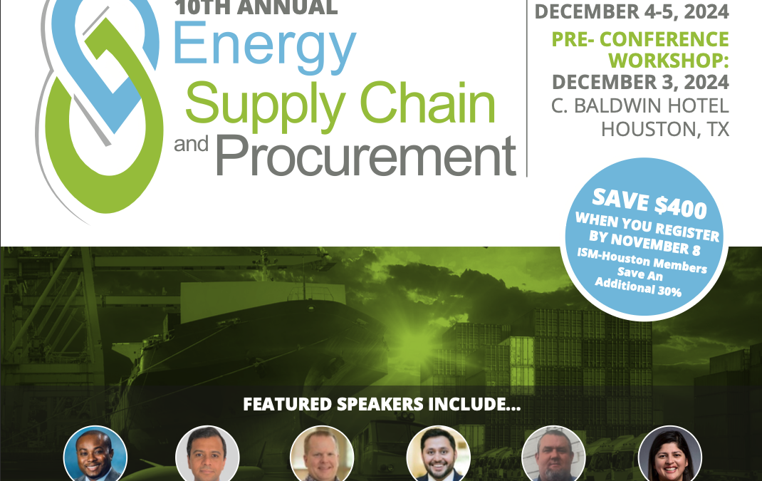 Register Now for the Energy Conference Network 10th Annual Supply Chain and Procurement Conference Dec 4 – Dec 5, 2024 – Houston -PROMO Code AS20 – 20% off