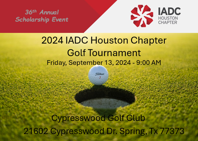 Register now for the 36th Annual IADC Houston Chapter Scholarship Golf Tournament September 13, 2024