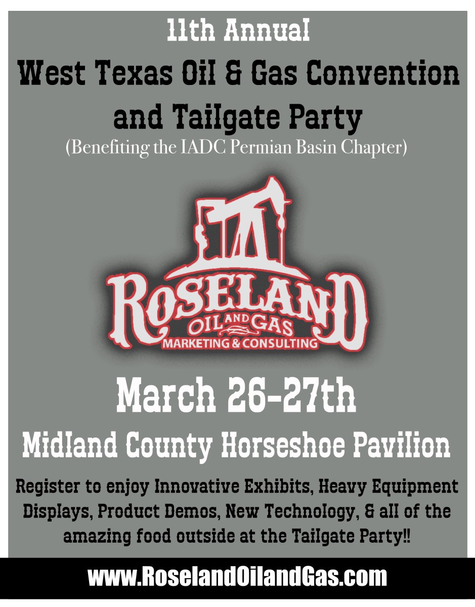 Register now for the Roseland's 11th Annual West Tx Oil & Gas Convention and Tailgate Party March 26-27 - Midland, Tx