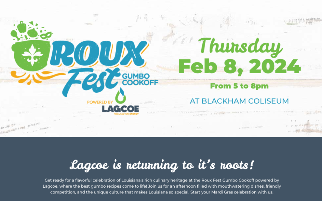 Register now for the LAGCOE : Roux Fest Gumbo Cookoff Thurs Feb 8, 2024