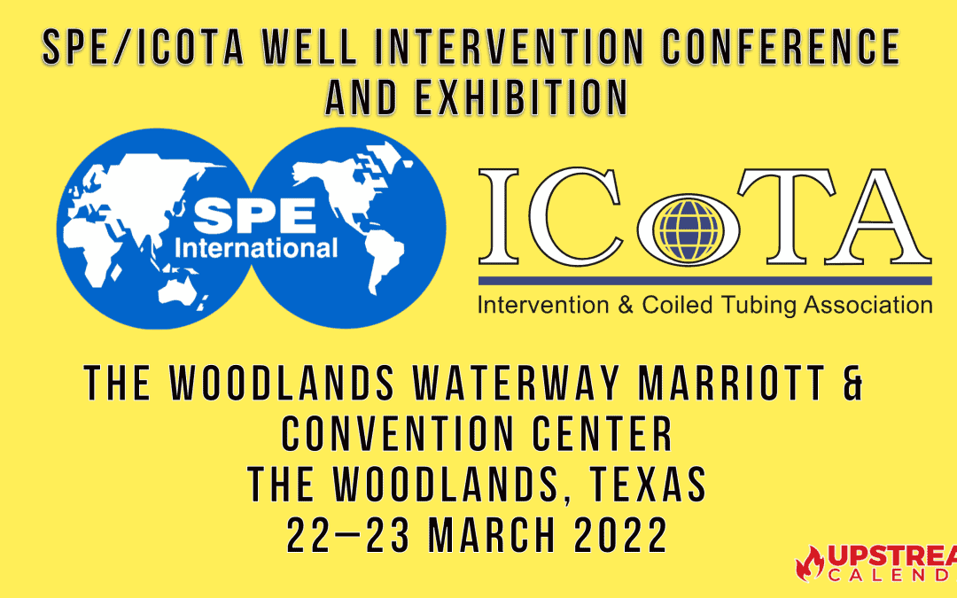 Register Now for the SPE/ICoTA Well Intervention Conference and Exhibition 22–23 March – The Woodlands