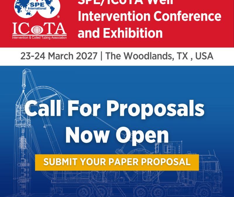 Register Now for the Society of Petroleum Engineers International SPE/ICoTA Well Intervention Conference and Exhibition –  March 23 – March 24, 2026 – The Woodlands, TX