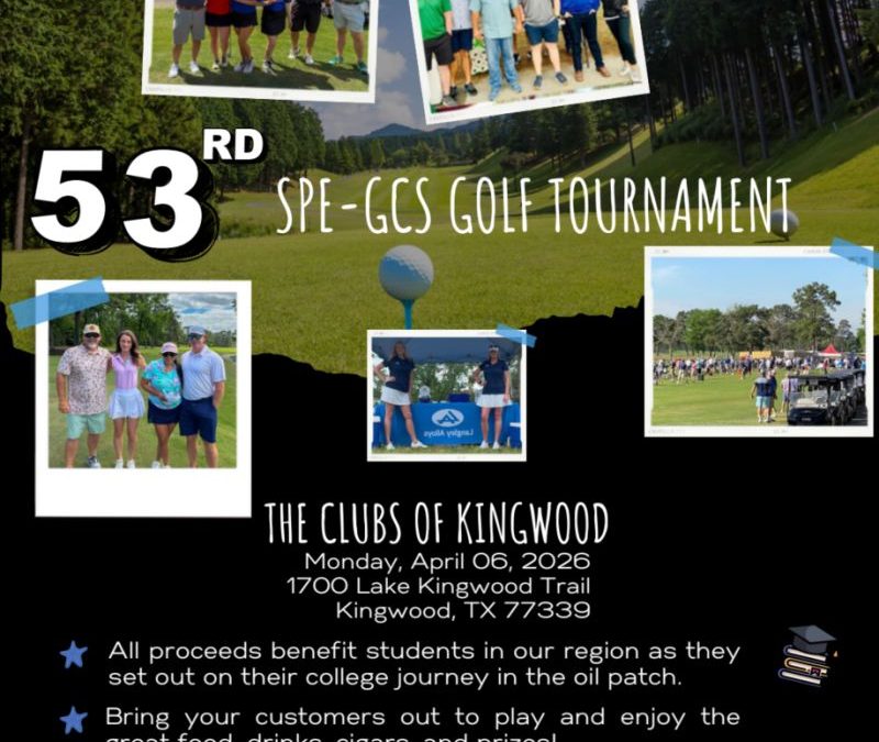 Register Now for the SPE International Gulf Coast Section 2026 53rd Annual SPE-GCS Golf Tournament – April 6, 2026 – Kingwood, TX