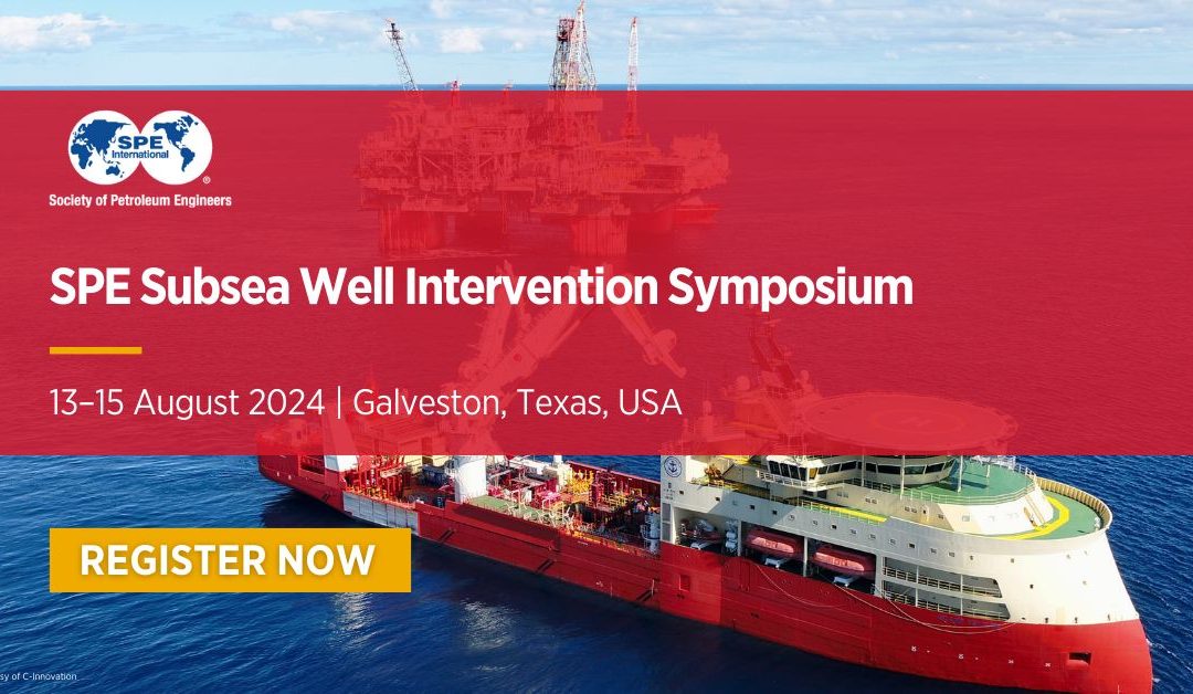 Register now for the SPE Subsea Well Intervention Symposium September 13-September 15, 2024