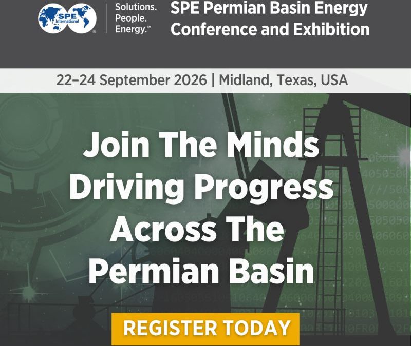 Register Now for the Society of Petroleum Engineers (SPE) Permian Basin Energy Conference and Exhibition – Sept 22 – Sept 24, 2026 – Midland, TX