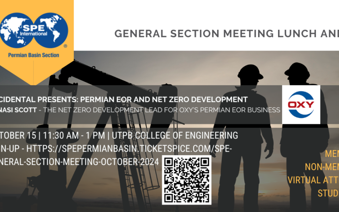 Register Now for the SPE Permian Basin Section Lunch and Learn October 15, 2024 – Permian EOR and Net Zero Development by Oxy – Midland