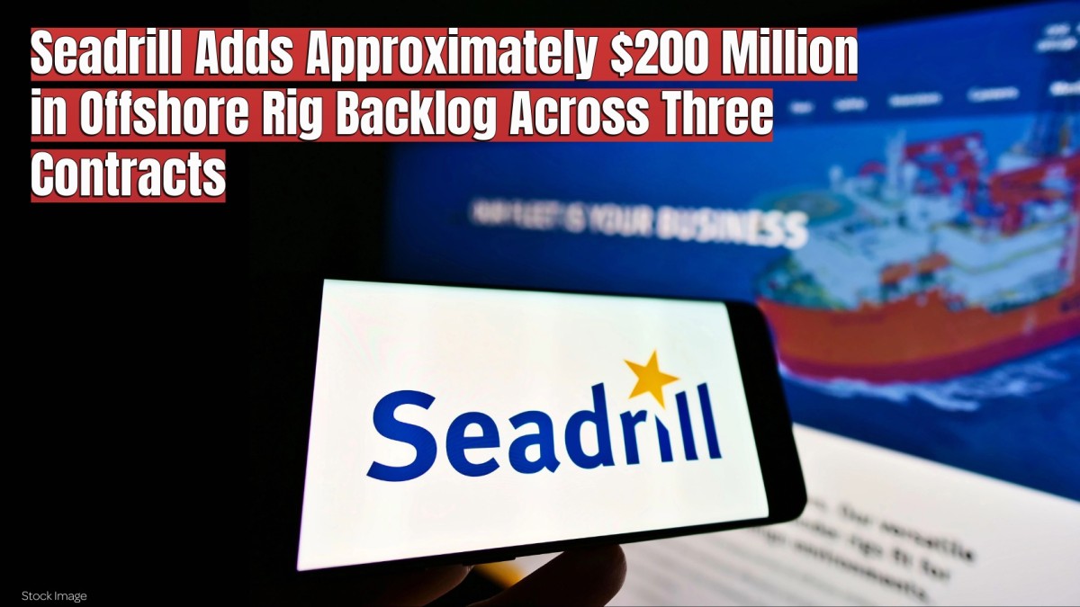 Seadrill Adds Approximately $200 Million in Offshore Rig Backlog Across Three Contracts