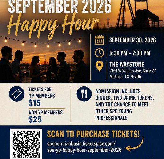 Register Now for the Society of Petroleum Engineers Permian Basin (SPE PB) Young Professionals September 2026 Happy Hour – Sept 30, 2026 – Midland, TX