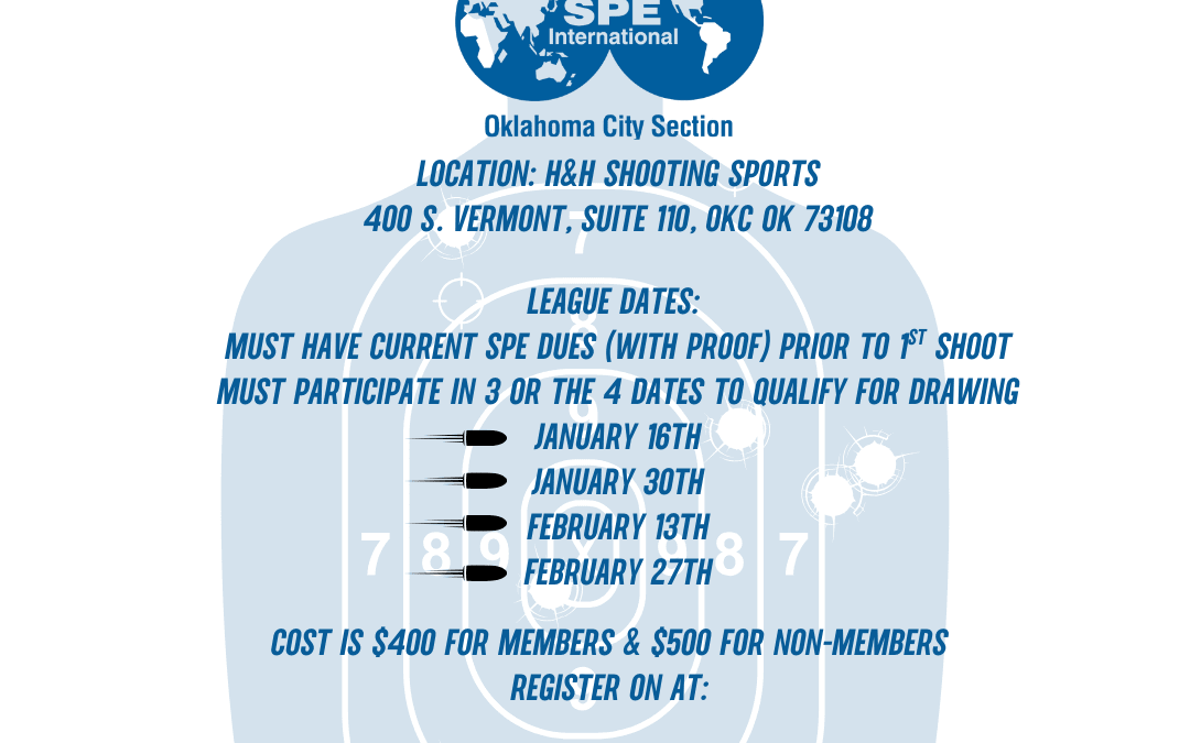 Register Now for the Society of Petroleum Engineers SPE OKC Section 25th Annual Pistol League Tournament – February 27, 2025 – Oklahoma City, OK