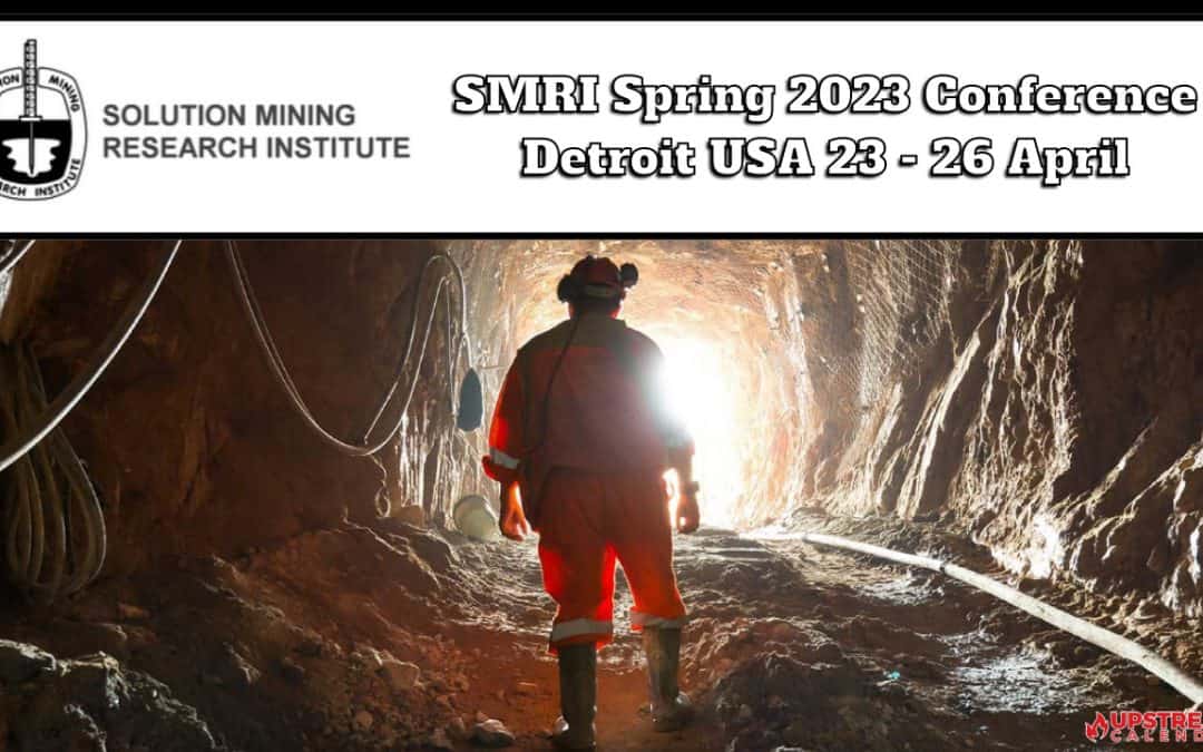 Register Now for the Solution Mining Research Institute SMRI Spring Conference April 23-26 – Detroit
