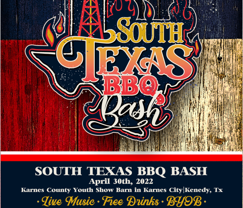South Texas BBQ Bash April 30th – Karnes County