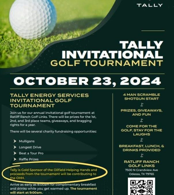 Register Now for the Tally Energy Services Invitational October 23, 2024 to benefit Oilfield Helping Hands – Odessa, Tx